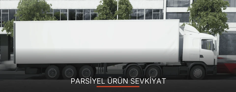 Gaziantep Parsiyel Ürün Ambarı Firmaları Gaziantep Parsiyel Ürün Ambarı Firmaları